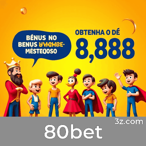 Descubra o valor único do app 80bet com bônus exclusivos